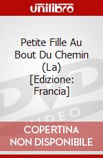 Petite Fille Au Bout Du Chemin (La) [Edizione: Francia] dvd