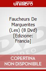 Faucheurs De Marguerites (Les) (8 Dvd) [Edizione: Francia] dvd