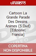 Cartoon La Grande Parade Des Dessins Animes (5 Dvd) [Edizione: Francia] dvd