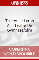 Thierry Le Luron Au Theatre De Gymnase/Slim dvd