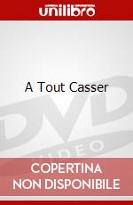 A Tout Casser dvd