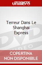 Terreur Dans Le Shanghai Express dvd