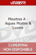 Meurtres A - Aigues Mortes & Lozere [Edizione: Francia] dvd