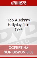 Top A Johnny Hallyday Juin 1974 dvd