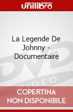 La Legende De Johnny - Documentaire [Edizione: Francia] dvd