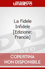 La Fidele Infidele [Edizione: Francia] dvd