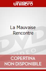 La Mauvaise Rencontre [Edizione: Francia] dvd