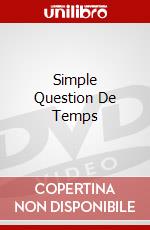 Simple Question De Temps dvd