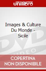 Images & Culture Du Monde - Sicile [Edizione: Francia] dvd