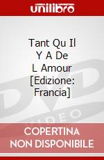Tant Qu Il Y A De L Amour [Edizione: Francia] dvd
