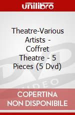 Theatre-Various Artists - Coffret Theatre - 5 Pieces (5 Dvd) dvd
