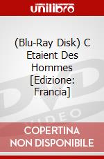 (Blu-Ray Disk) C Etaient Des Hommes [Edizione: Francia] brd
