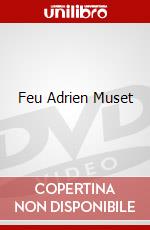 Feu Adrien Muset dvd
