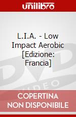 L.I.A. - Low Impact Aerobic [Edizione: Francia] dvd