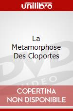 La Metamorphose Des Cloportes dvd