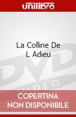 La Colline De L Adieu dvd