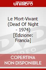 Le Mort-Vivant (Dead Of Night - 1974) [Edizione: Francia] dvd