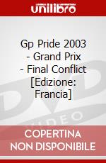 Gp Pride 2003 - Grand Prix - Final Conflict [Edizione: Francia] dvd