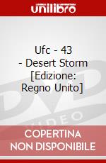 Ufc - 43 - Desert Storm [Edizione: Regno Unito] dvd