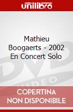 Mathieu Boogaerts - 2002 En Concert Solo dvd
