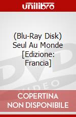 (Blu-Ray Disk) Seul Au Monde [Edizione: Francia] brd