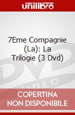 7Eme Compagnie (La): La Trilogie (3 Dvd) dvd