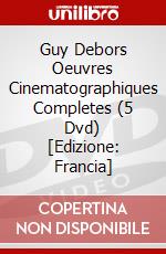 Guy Debors Oeuvres Cinematographiques Completes (5 Dvd) [Edizione: Francia] dvd