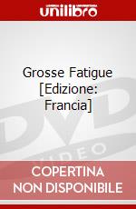 Grosse Fatigue [Edizione: Francia] dvd