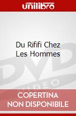 Du Rififi Chez Les Hommes dvd