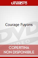 Courage Fuyons dvd