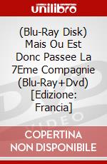 (Blu-Ray Disk) Mais Ou Est Donc Passee La 7Eme Compagnie (Blu-Ray+Dvd) [Edizione: Francia] brd