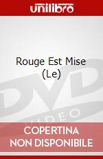 Rouge Est Mise (Le) dvd