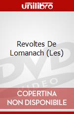 Revoltes De Lomanach (Les) dvd