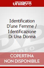 Identification D'une Femme / Identificazione Di Una Donna dvd
