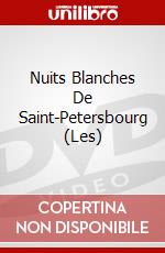 Nuits Blanches De Saint-Petersbourg (Les) dvd