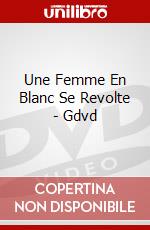 Une Femme En Blanc Se Revolte - Gdvd dvd