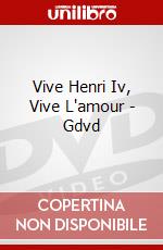 Vive Henri Iv, Vive L'amour - Gdvd dvd