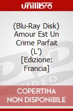 (Blu-Ray Disk) Amour Est Un Crime Parfait (L') [Edizione: Francia] brd