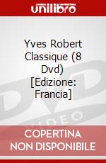 Yves Robert Classique (8 Dvd) [Edizione: Francia] dvd