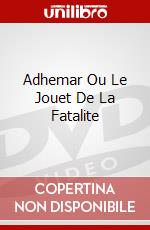Adhemar Ou Le Jouet De La Fatalite dvd