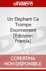 Un Elephant Ca Trompe Enormement [Edizione: Francia] dvd