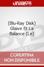 (Blu-Ray Disk) Glaive Et La Balance (Le) brd