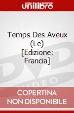Temps Des Aveux (Le) [Edizione: Francia] dvd