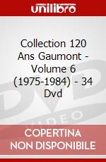 Collection 120 Ans Gaumont - Volume 6 (1975-1984) - 34 Dvd dvd