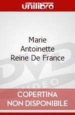 Marie Antoinette Reine De France dvd