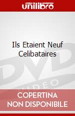 Ils Etaient Neuf Celibataires dvd