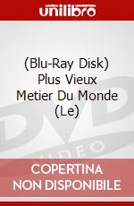(Blu-Ray Disk) Plus Vieux Metier Du Monde (Le) brd
