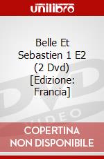Belle Et Sebastien 1 E2 (2 Dvd) [Edizione: Francia] dvd