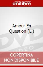 Amour En Question (L') dvd