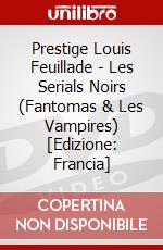 Prestige Louis Feuillade - Les Serials Noirs (Fantomas & Les Vampires) [Edizione: Francia] dvd